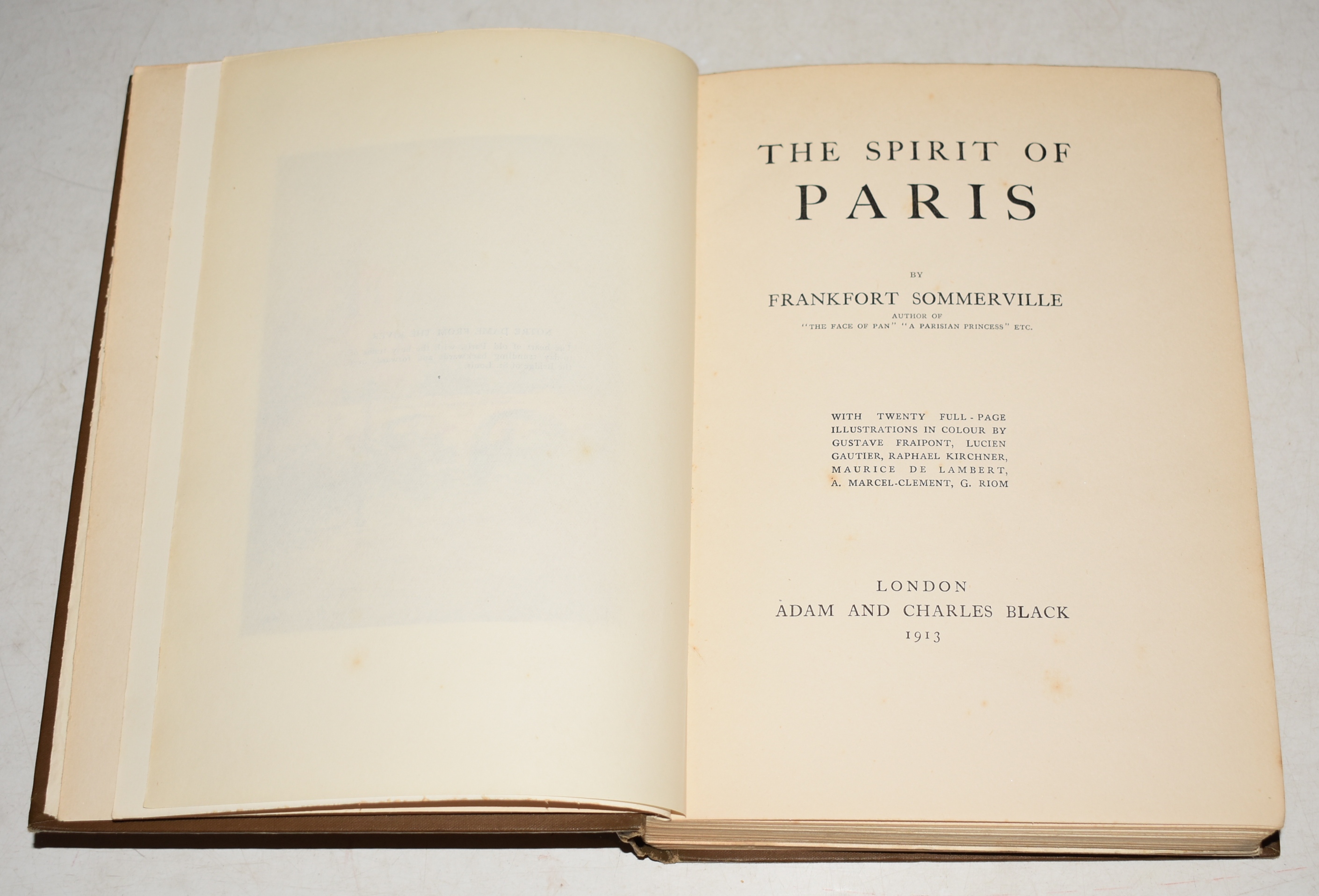 The Spirit of Paris. With Twenty Full-Page Illustrations in Colour by Gustave Fraipont, Lucien Gautier, Raphael Kirchner & Others.