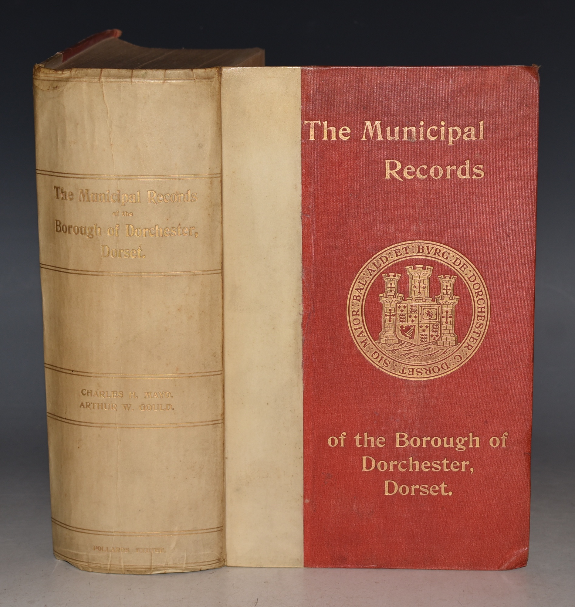 The Municipal Records of the Borough of Dorchester. Dorset. Issued to the Subscribers by C.H. Mayo and A.W. Gould.