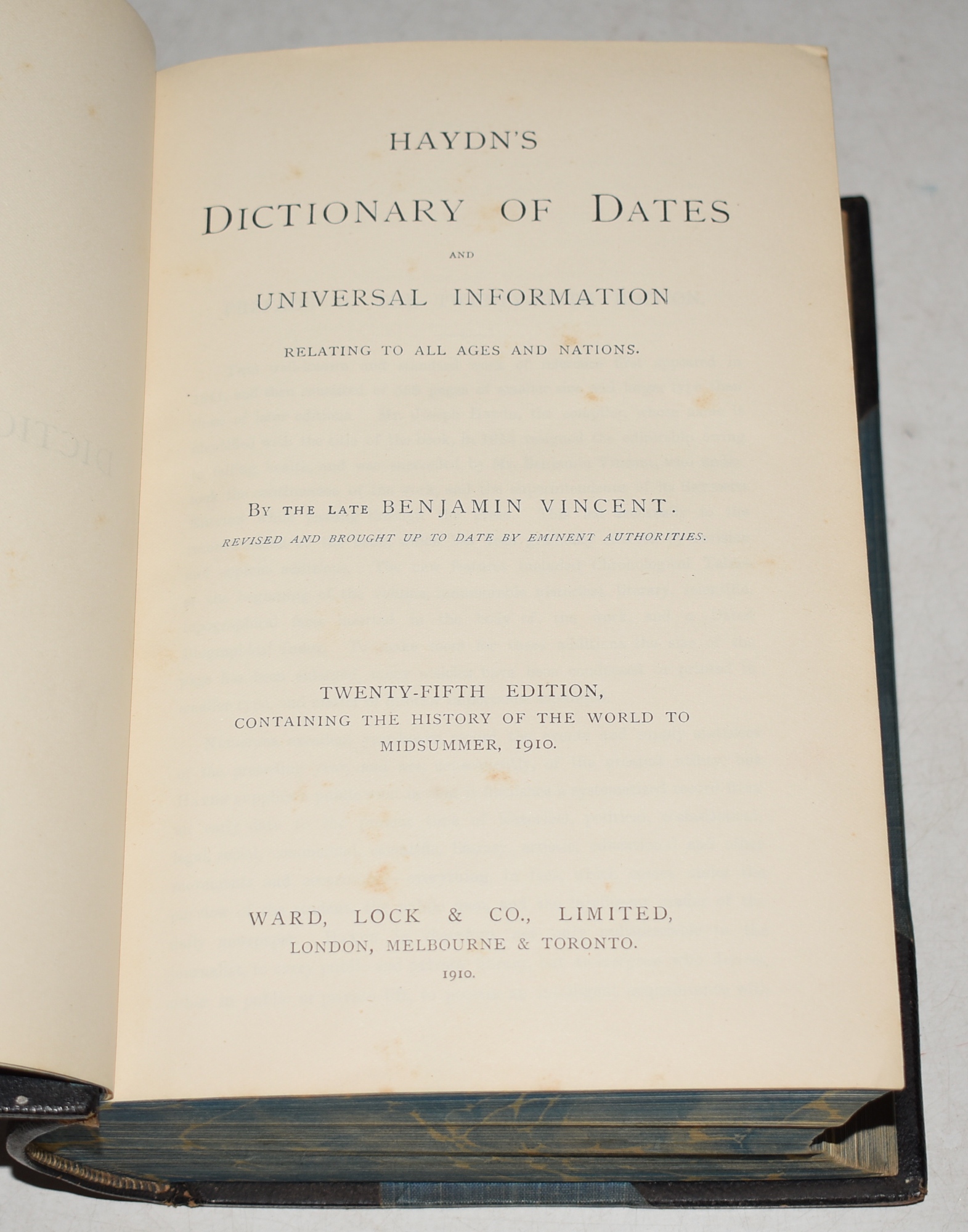 Haydn&rsquo;s Dictionary of Dates and Universal Information, Relating to all Ages and Nations. Twenty-Fifth Edition. Containing The History of The World to Midsummer, 1910.