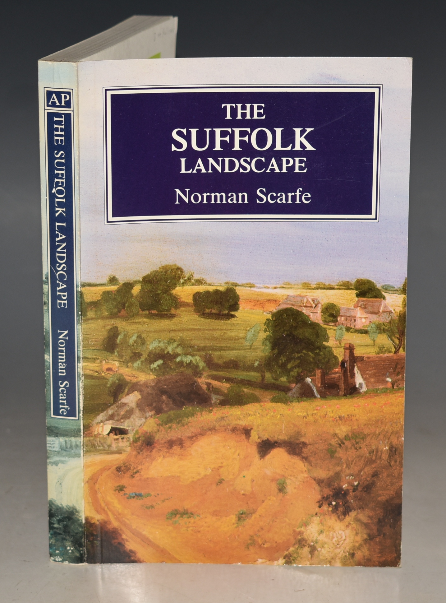 The Suffolk Landscape. The Making of the English Landscape.