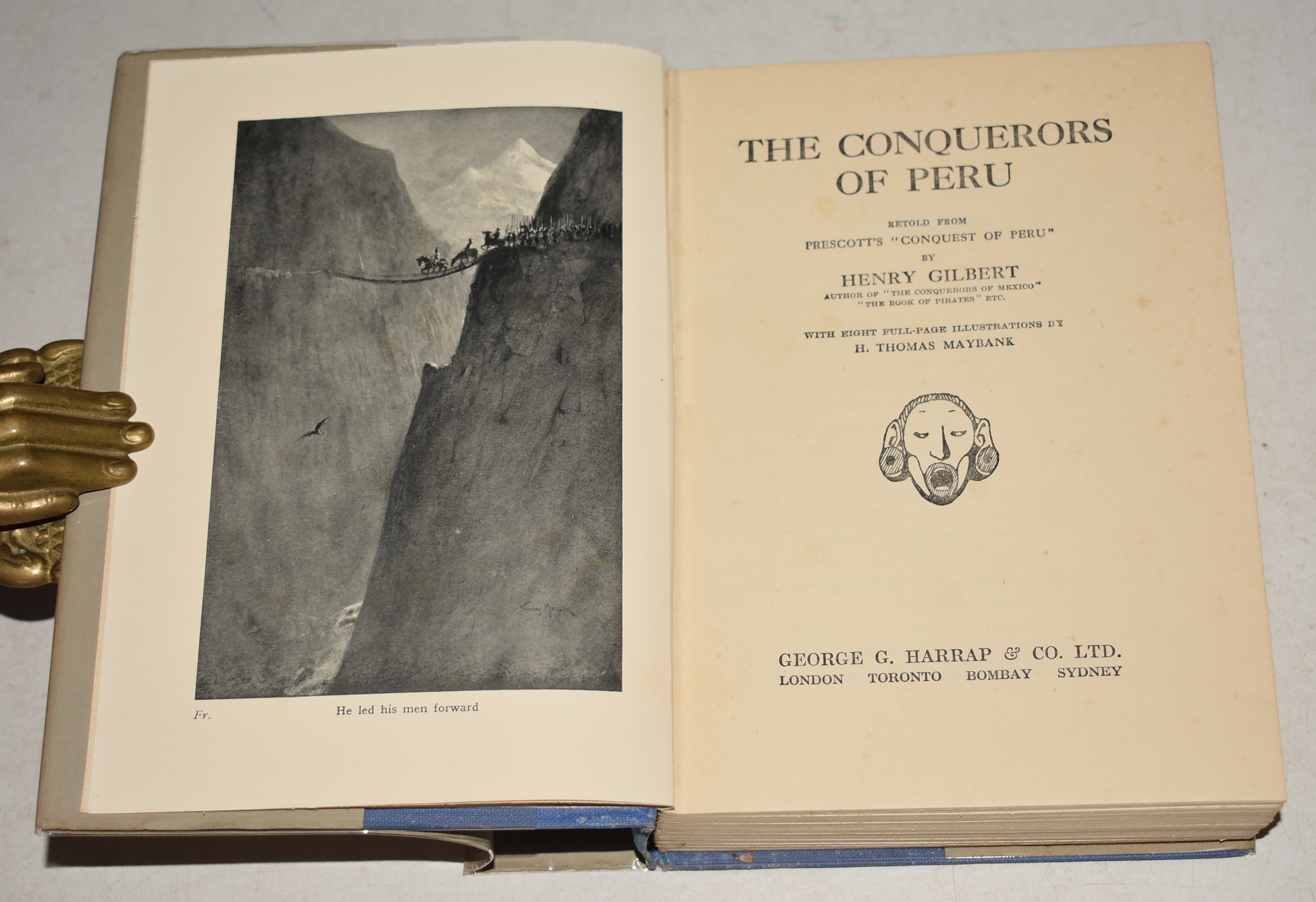 The Conquerors of Peru Retold from Prescott&rsquo;s &ldquo;Conquest of Peru&rdquo;. With Eight Full-page Illustrations by H. Thomas Maybank.