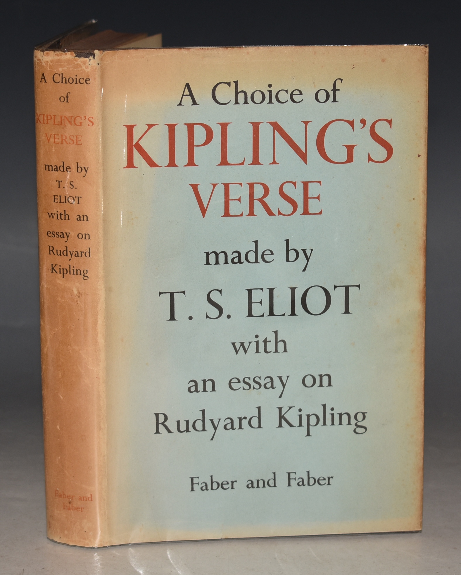 A Choice of Kipling&rsquo;s Verse Made by T.S. Eliot with an Essay on Rudyard Kipling