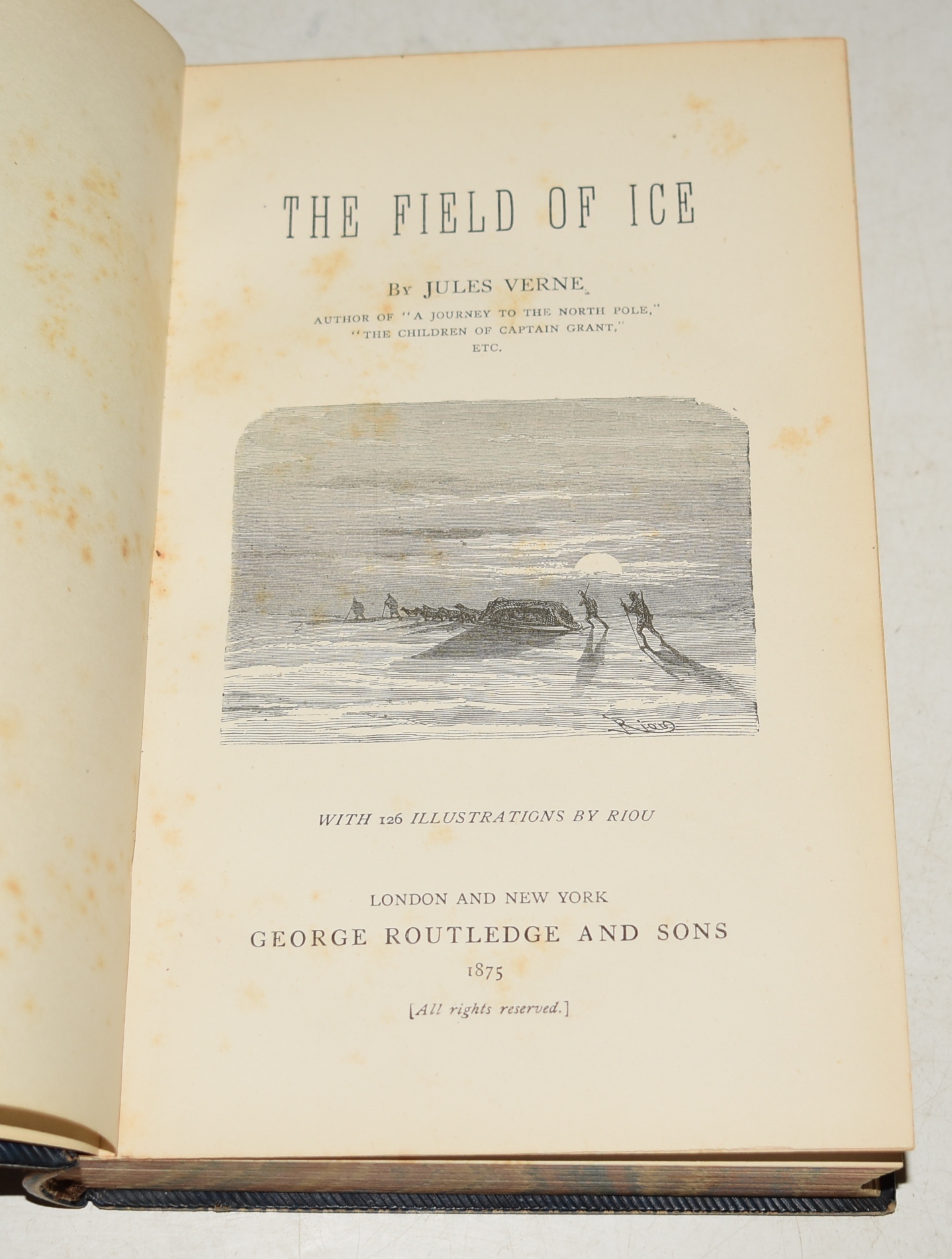 The Field of Ice With 126 Illustrations by Riou.