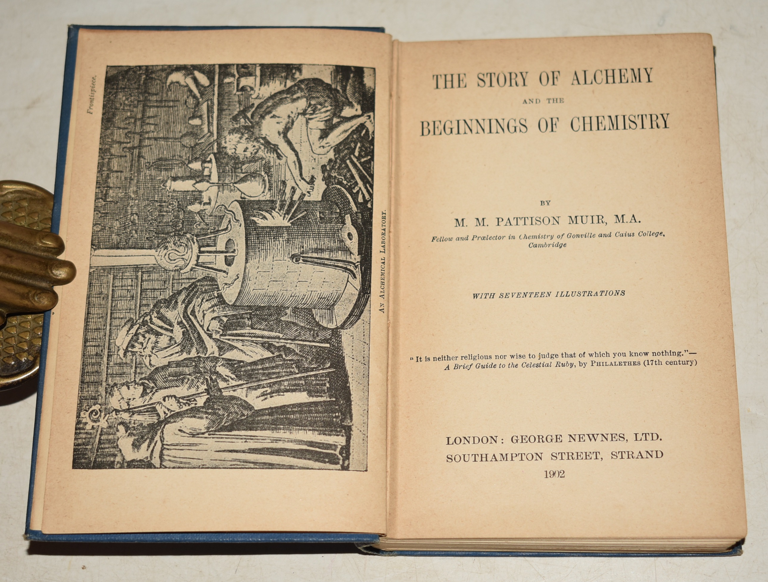 The Story of Alchemy and the Beginnings of Chemistry With Seventeen Illustrations.