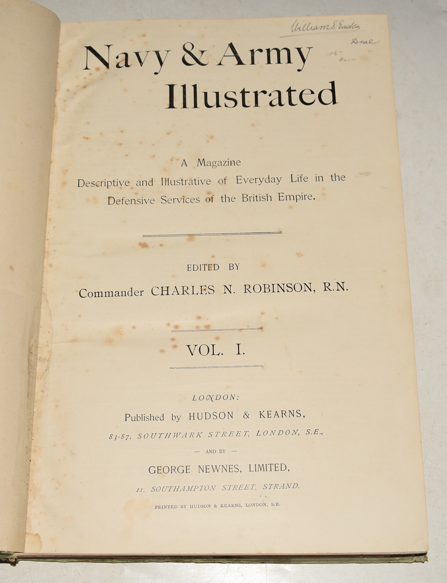 Navy & Army Illustrated A Magazine Descriptive and Illustrative of Everyday Life in the Defensive Services of the British Empire. Volume I: (No&rsquo;s. 1-13, December 1895 - June 1896)