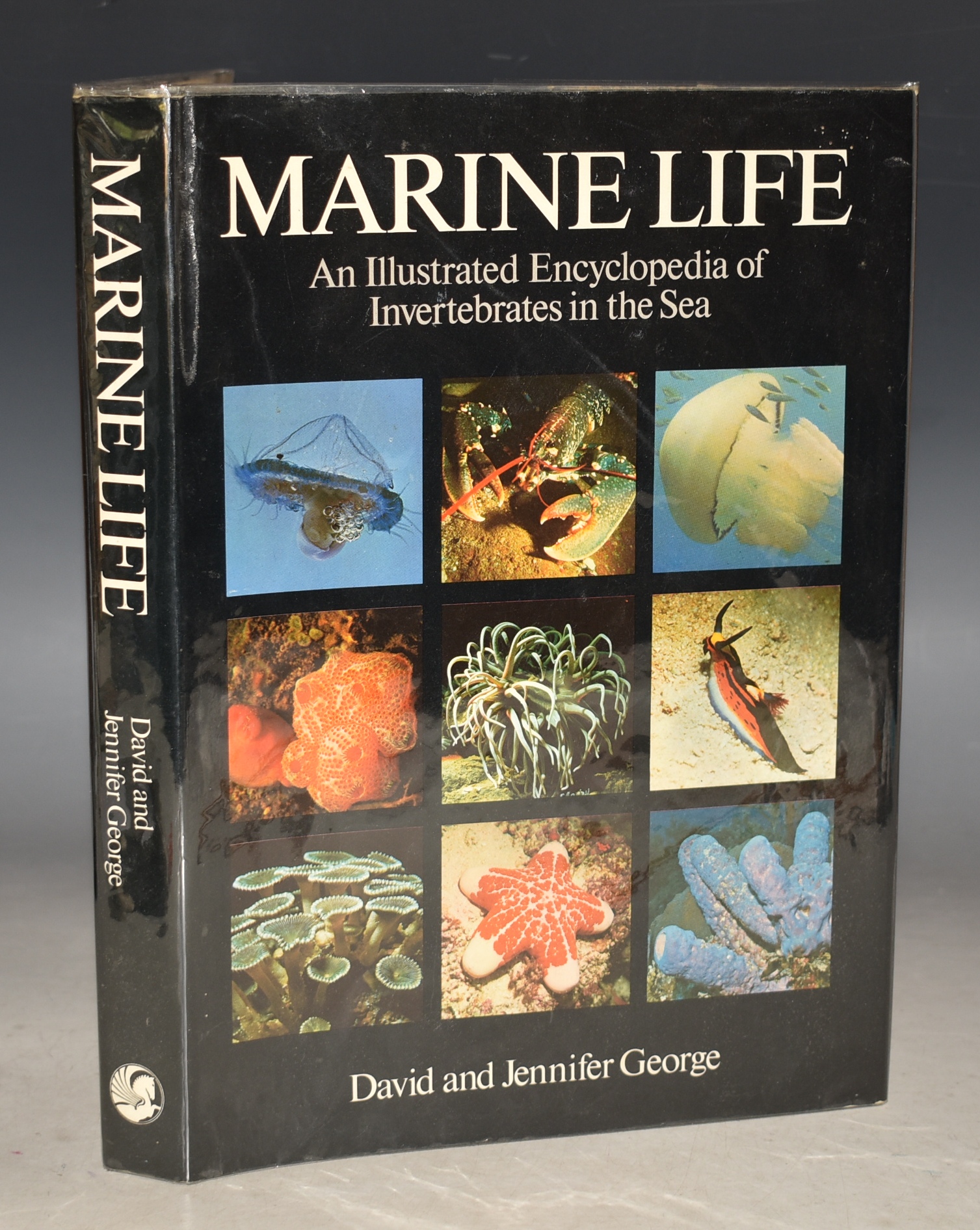 Marine Life, An Illustrated Encyclopedia of Invertebrates in the Sea SIGNED COPY. With a Foreword by Sir Eric Smith.