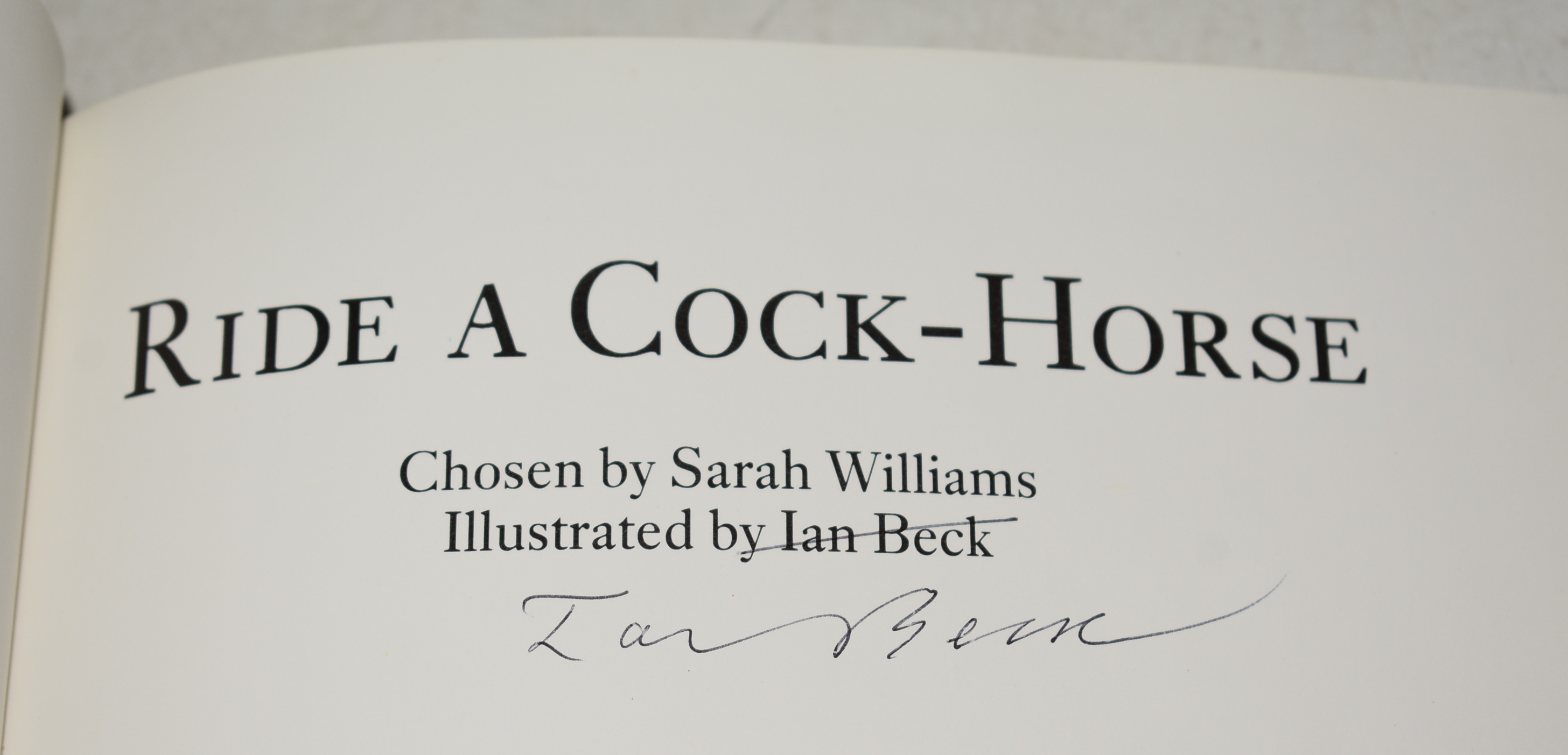 Ride a Cock-Horse Knee-Jogging Rhymes, Patting Songs and Lullabies Illustrated by Ian Beck SIGNED by Ian Beck