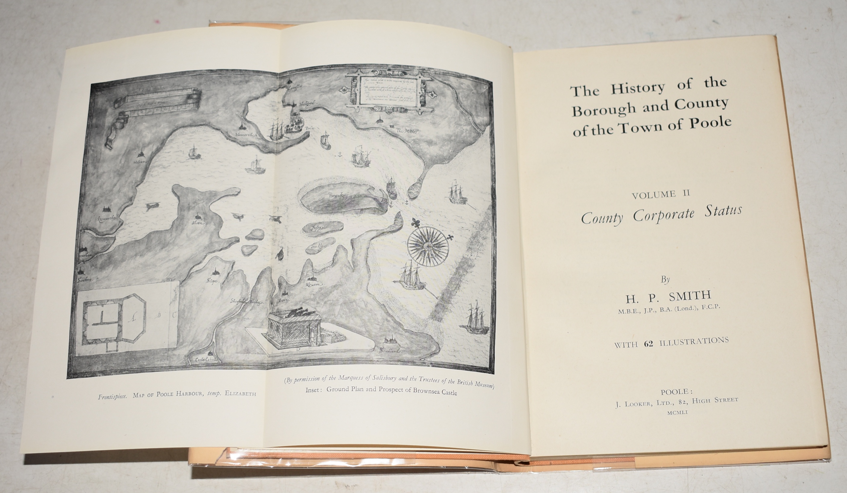 The History Of The Borough And County Of The Town Of Poole. Volume Two. Volume Two (1453 to 1667) County Corporate Status.