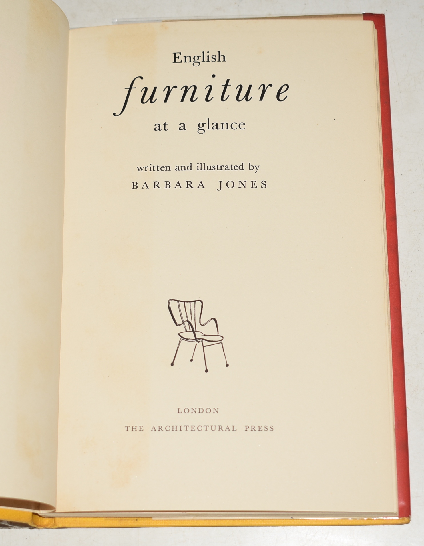 English Furniture at a Glance Written and Illustrated by Barbara Jones.