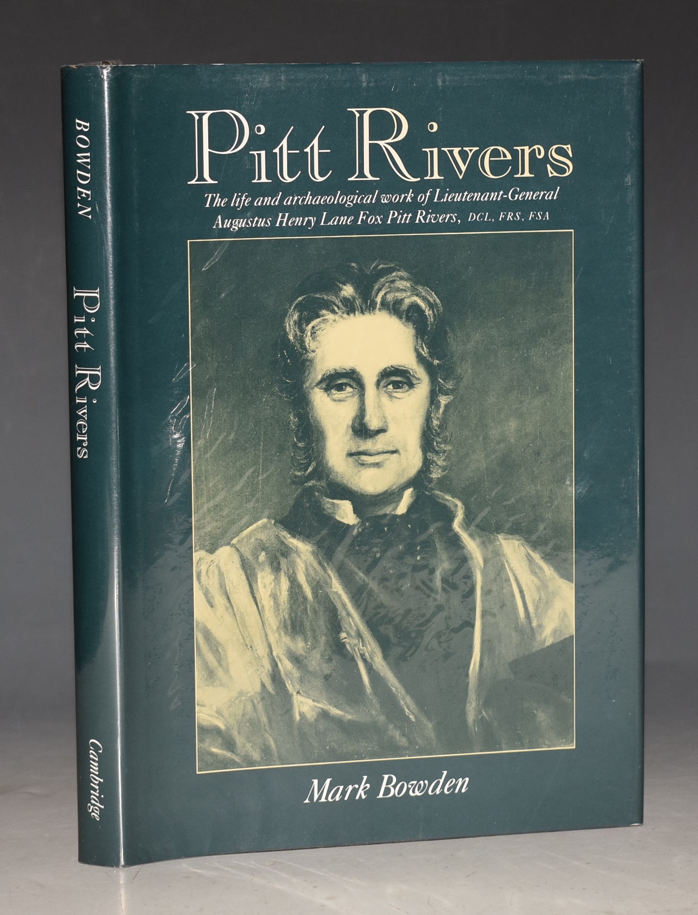 Pitt Rivers The Life and Archaeological Work of Lieutenant-General Augustus Henry Lane Fox Pitt Rivers, DCL, FRS, FSA.