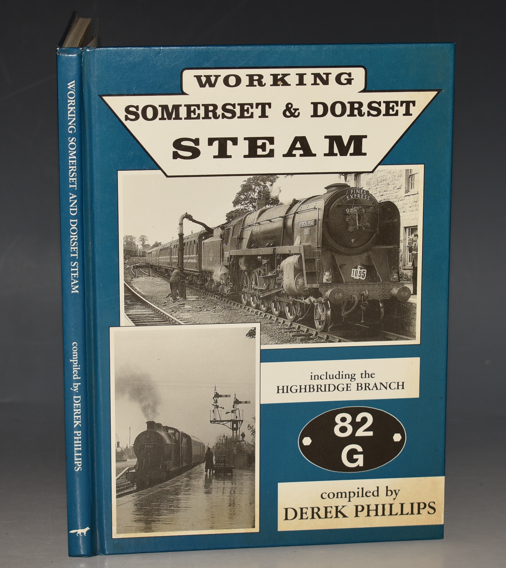 Working Somerset & Dorset Steam Including the Highbridge Branch