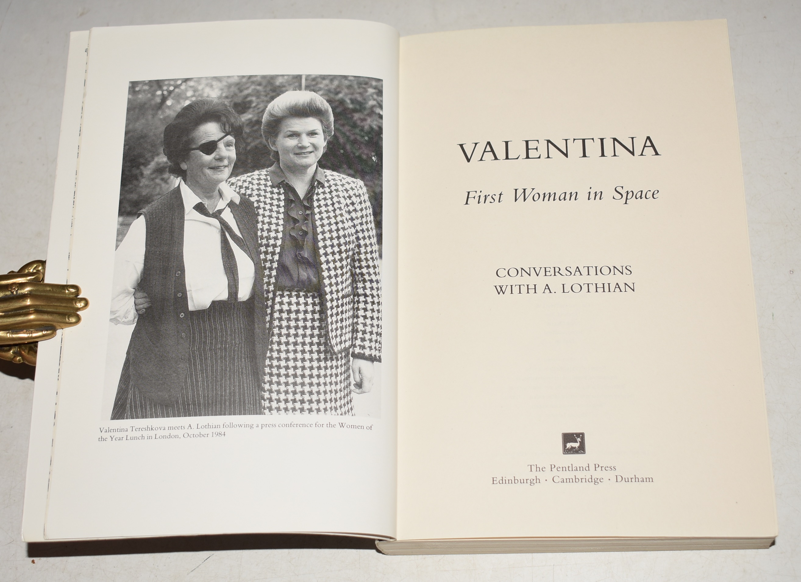 Valentina - First Woman in Space Conversations with the cosmonaut Valentine Tereshkova as West meets East