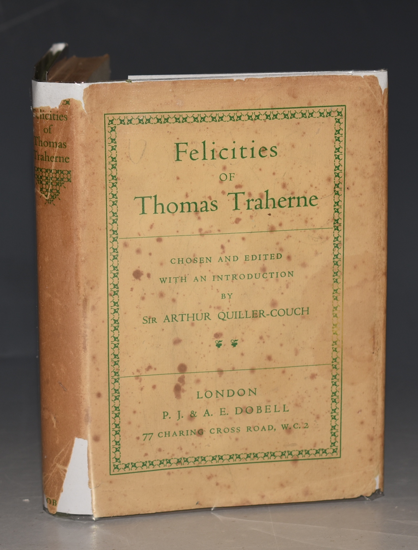 Felicities of Thomas Traherne. Chosen and Edited With an Introduction by Sir Arthur Quiller-Couch.