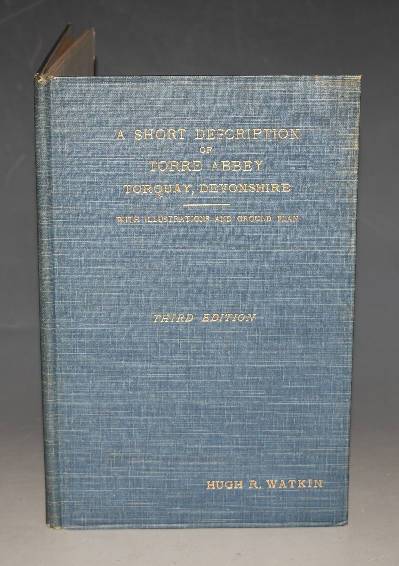 A Short Description of Torre Abbey, Torquay, Devonshire With Illustrations and a Ground Plan