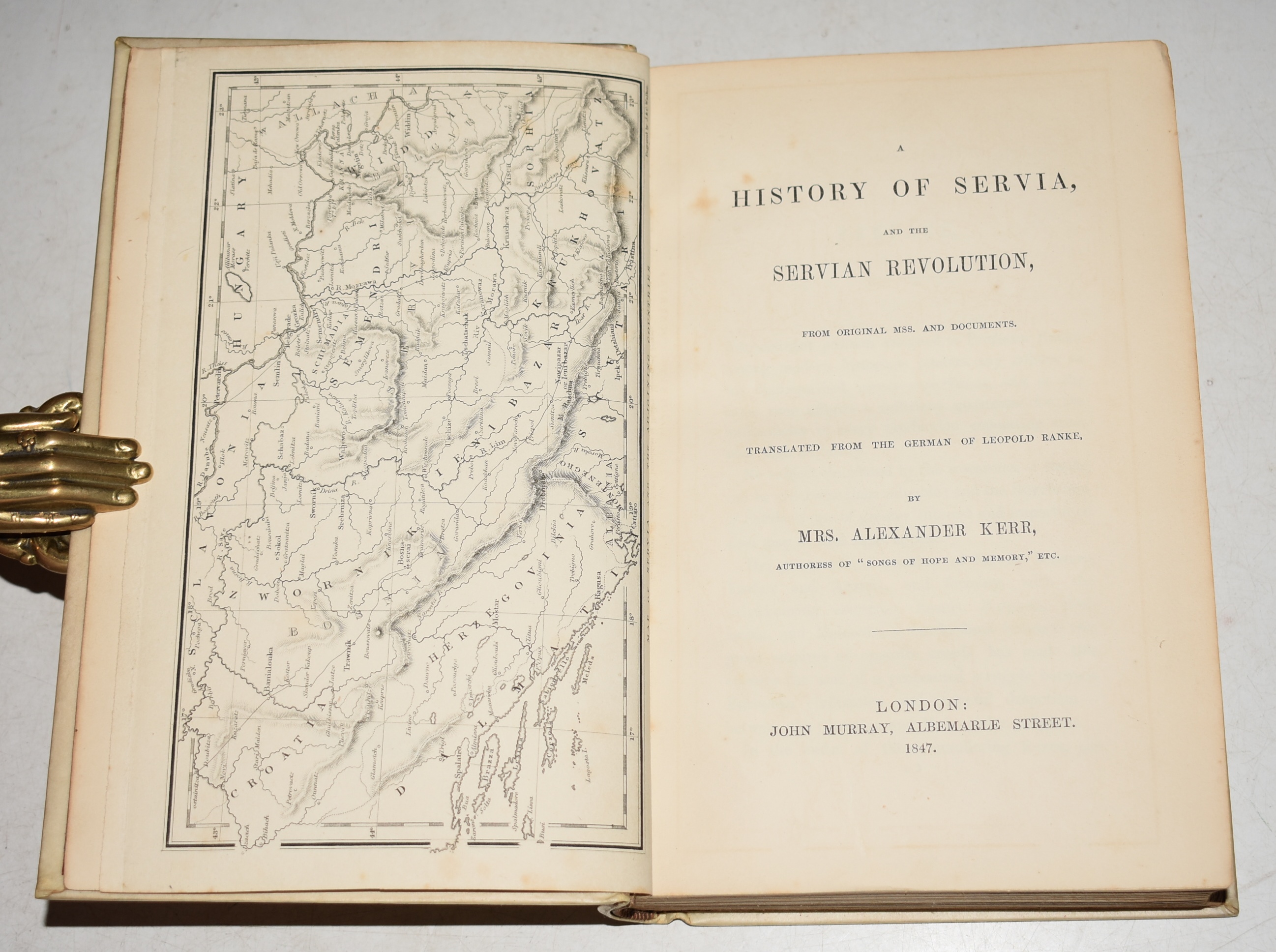 A History of Servia, and the Servian Revolution, From Original Mss. and Documents. Translated from the German of Leopold Ranke.