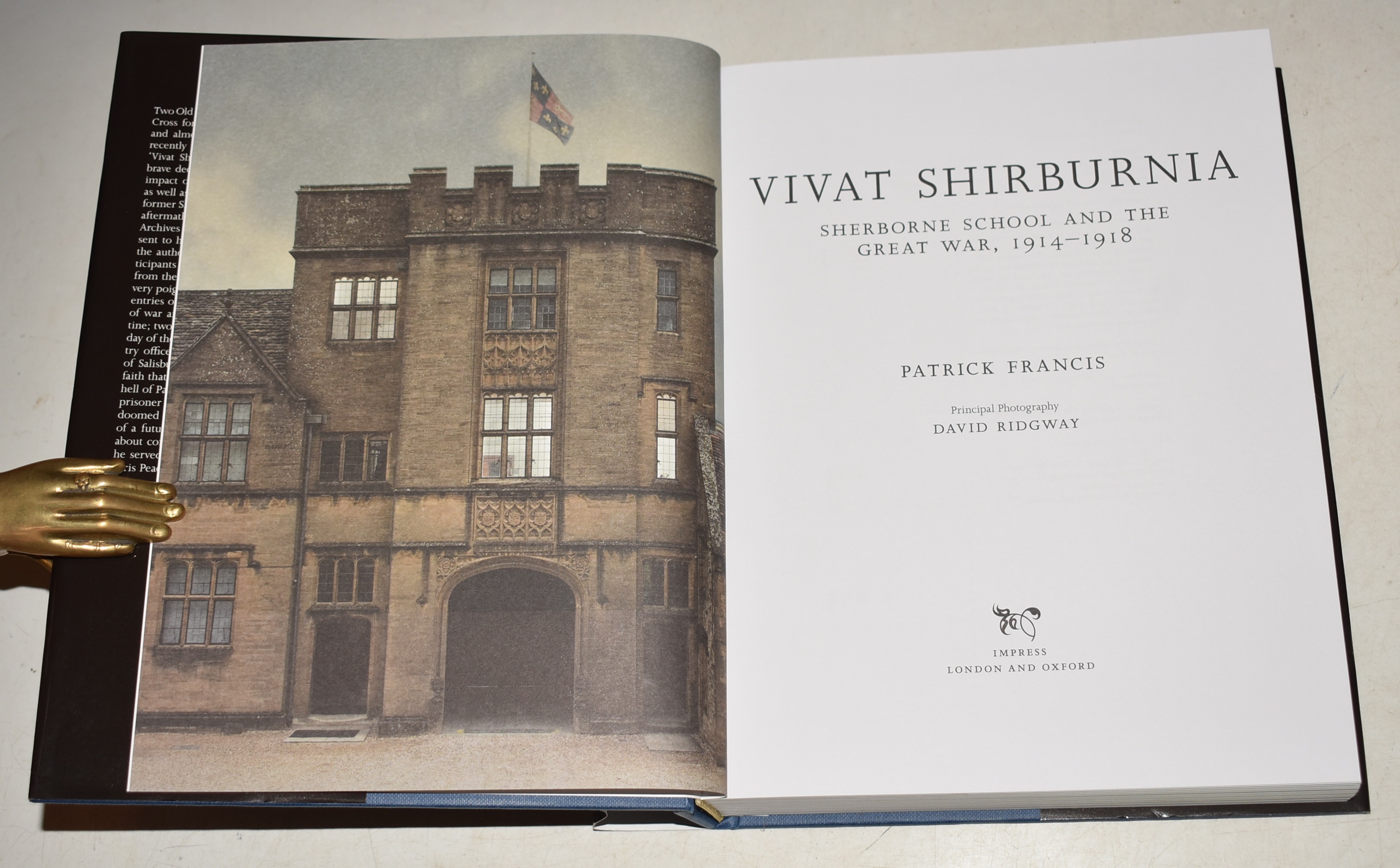 Vivat Shirburnia Sherborne School and The Great War, 1914-1918. Principal Photography by David Ridgway