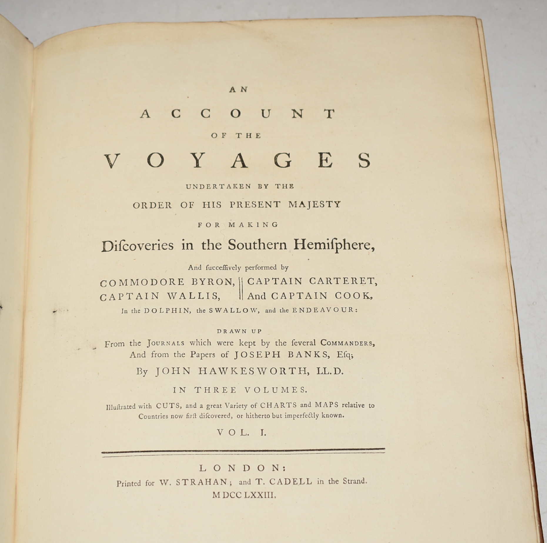 An Account of the Voyages Undertaken by the Order of His Present Majesty for Making Discoveries in the Southern Hemisphere, and Successively Performed by Commodore Byron, Captain Carteret, Captain Wallis and Captain Cook &c., &c. Complete In 3 Volumes.