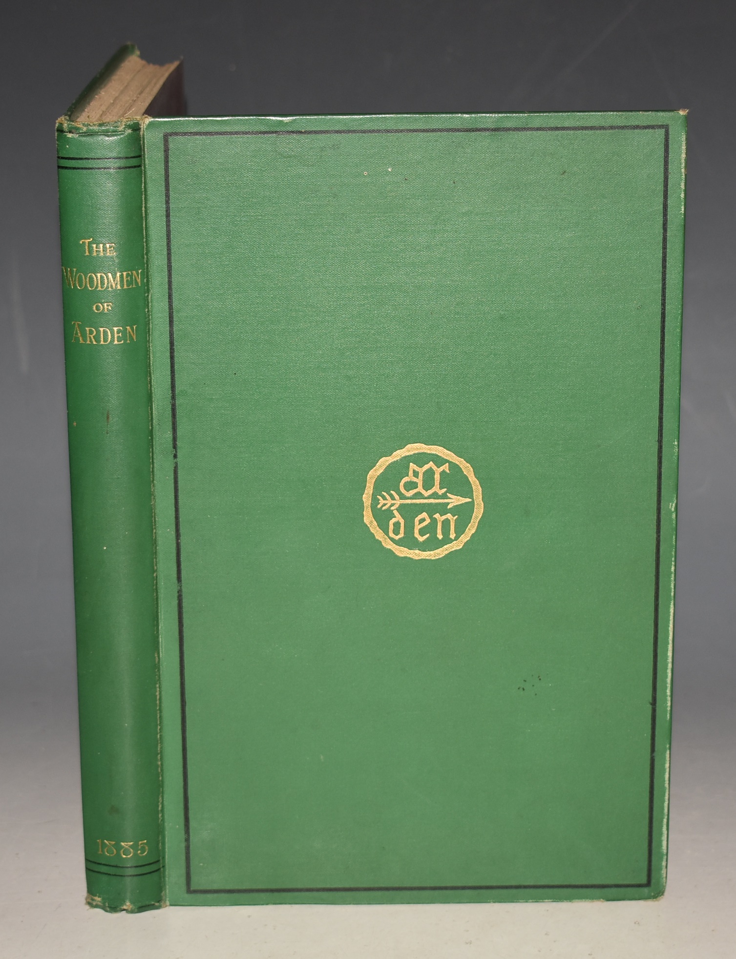 Records of The Woodmen of Arden from 1785 With Roll Members of the Society and Other Notes, Mainly Compiled from the Archives of The Forest.