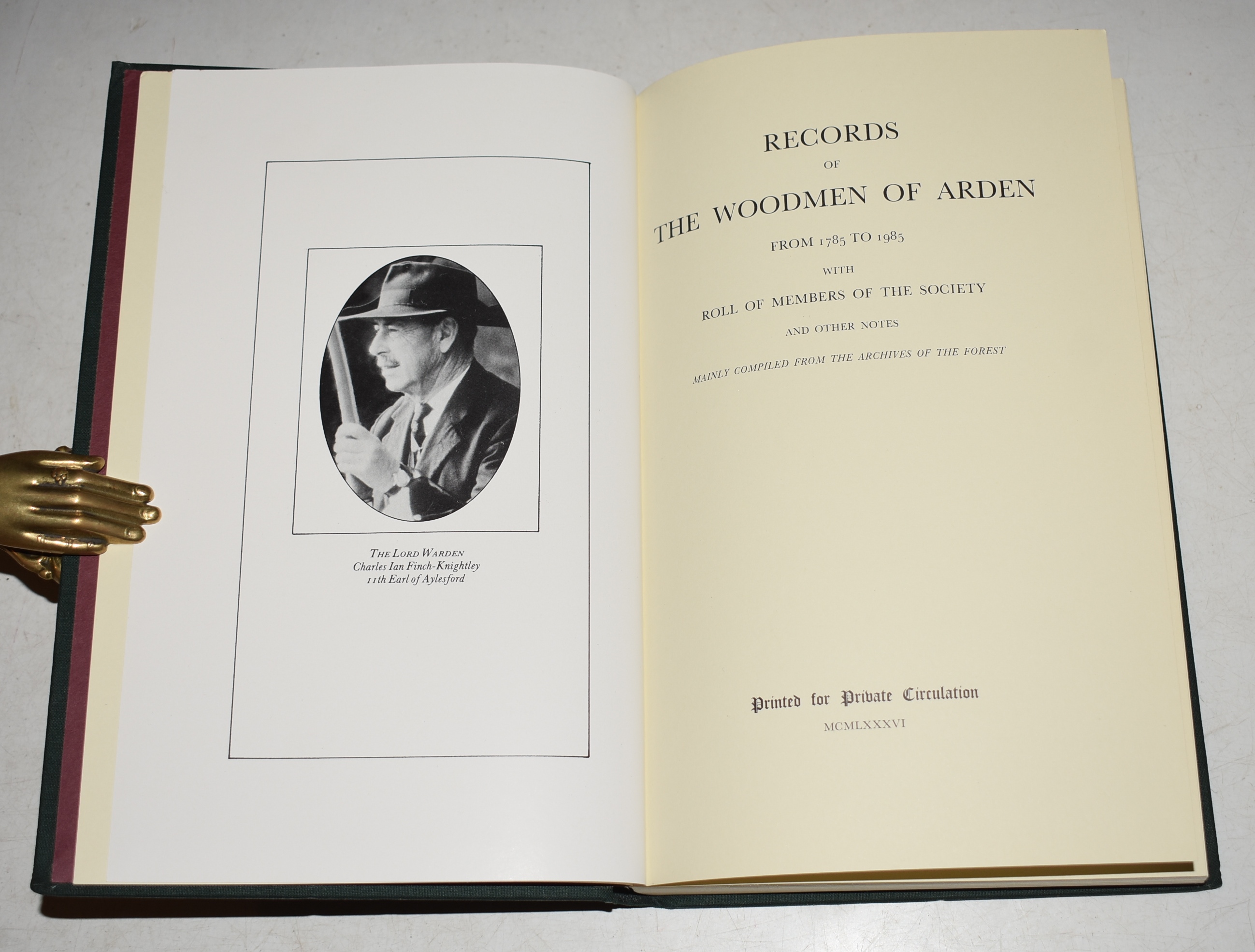 Records of The Woodmen of Arden from 1785 to 1985 With Roll Members of the Society and Other Notes, Mainly Compiled from the Archives of The Forest.