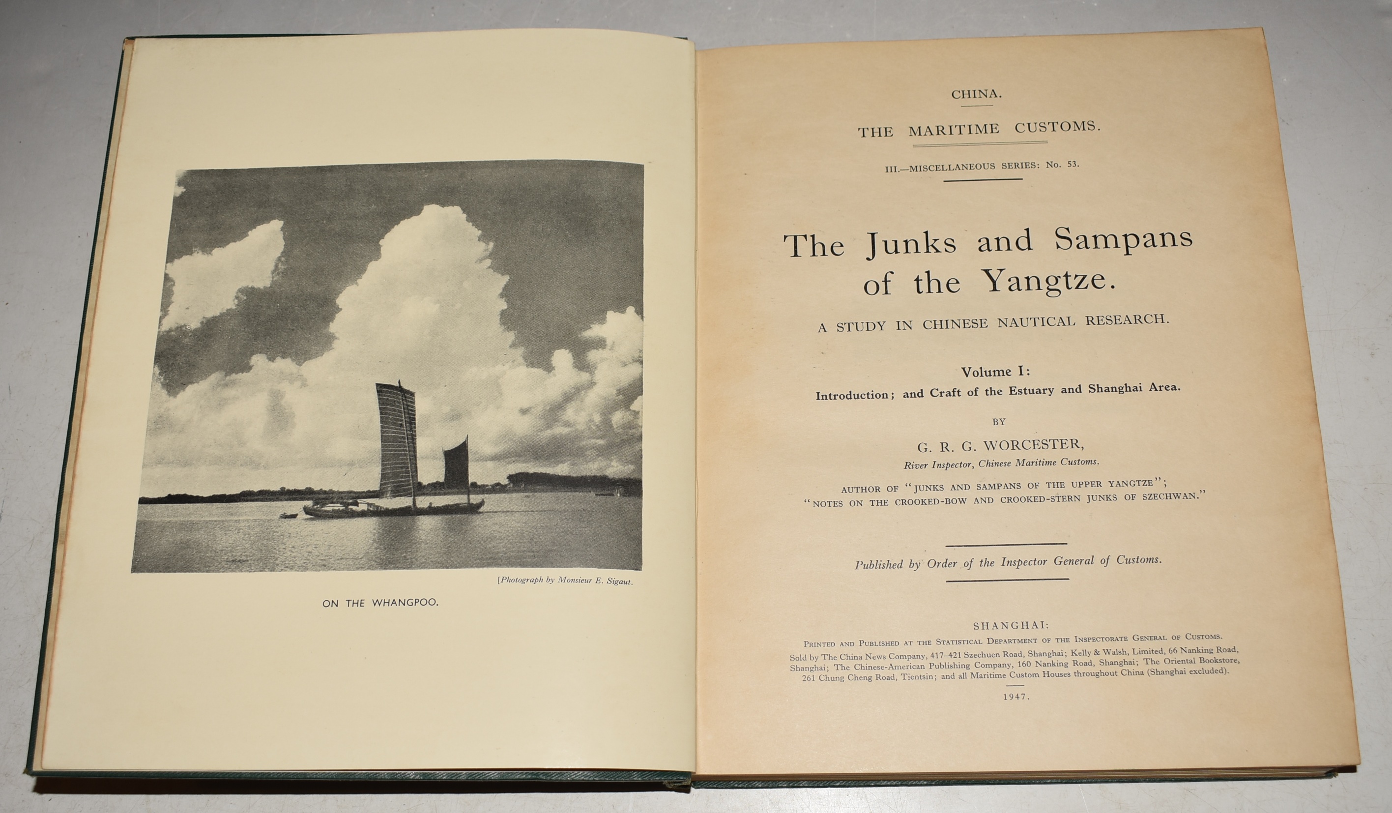 The Junks and Sampans of the Yangtze A Study in Chinese Nautical Research. China. The Maritime Customs. III.- Miscellaneous Series No. 53. Volume 1: Introduction; and Craft of the Estuary and Shanghai Area. Published by Order of the Inspector General of Customs.