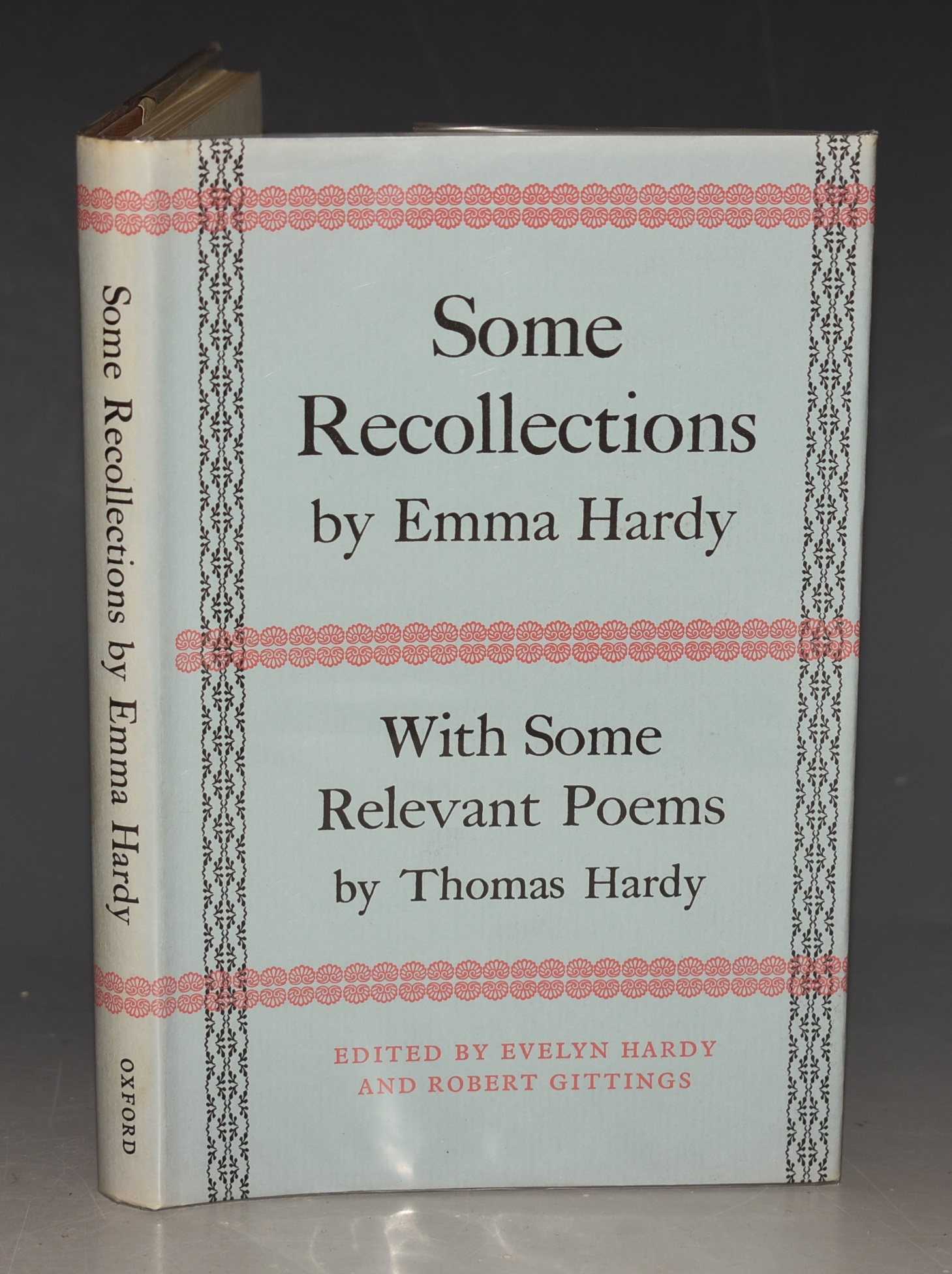 Some Recollections by Emma Hardy. With notes by Evelyn Hardy. Together with Some Relevant Poems by T. Hardy. With Notes by R. Gittings.