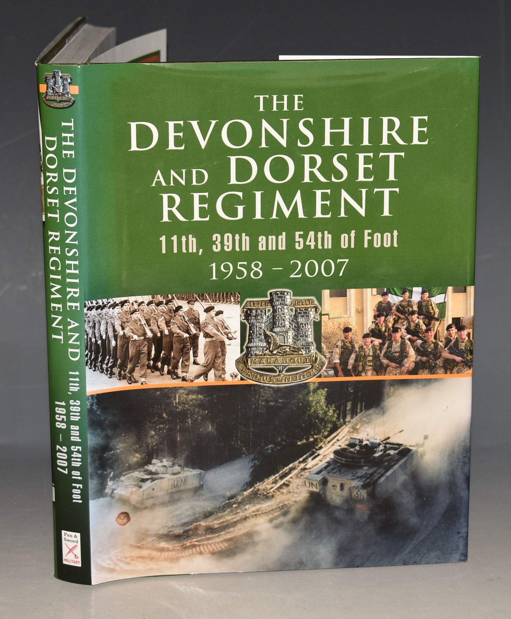 The Devonshire and Dorset Regiment. 11th, 39th and 54th of Foot, 1958-2007.