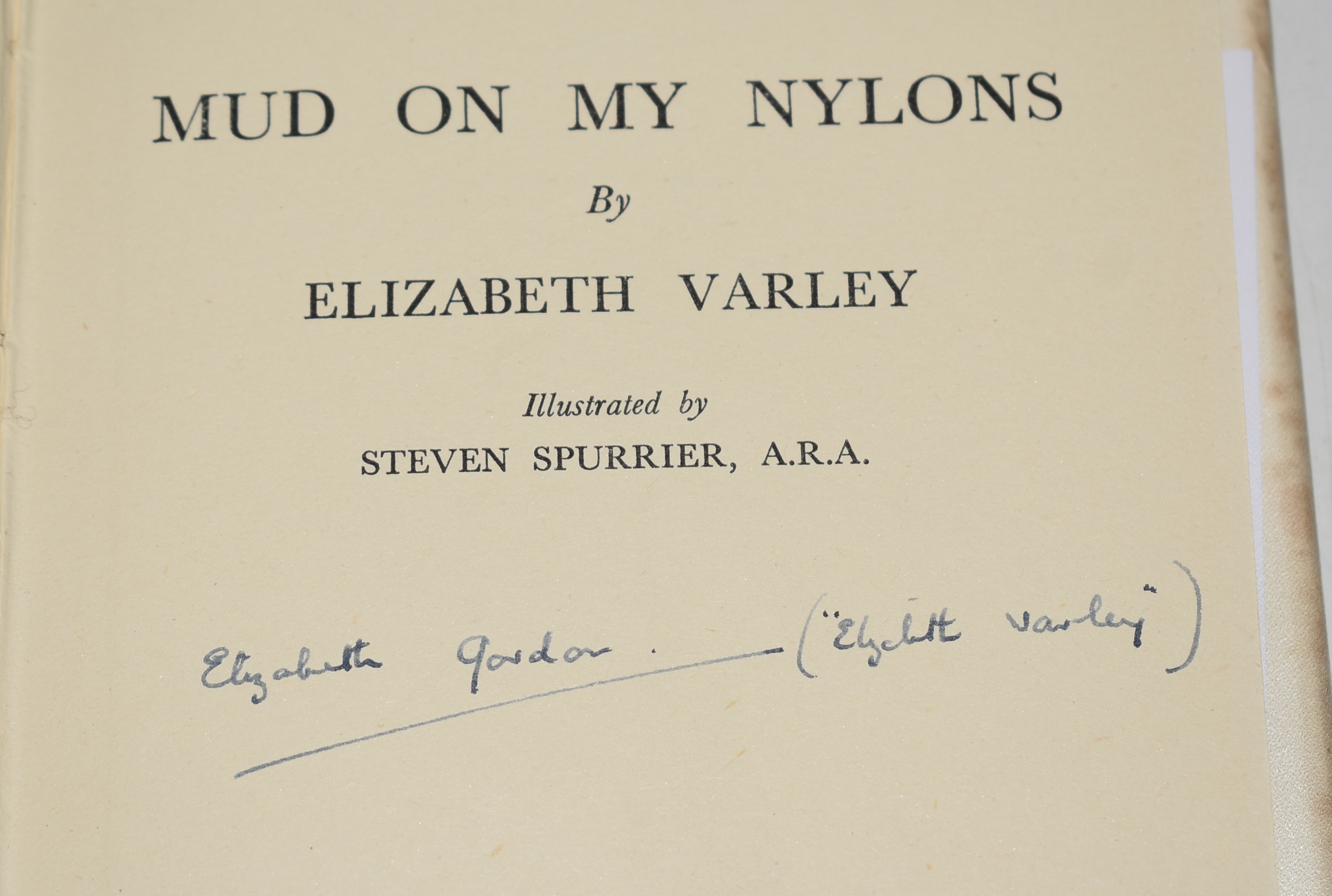 Mud on my Nylons Illustrated by Steven Spurrier. Signed Copy.