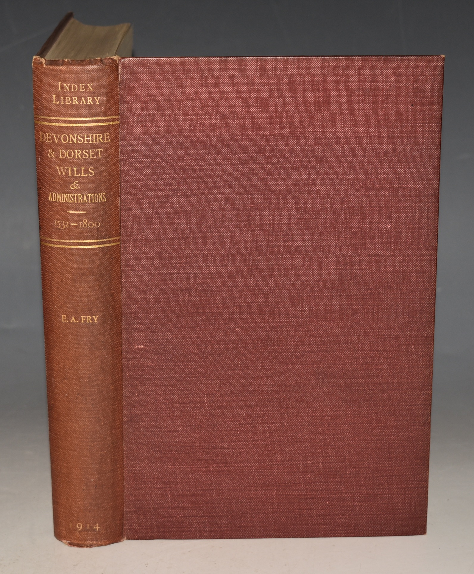 Calendar of Wills and Administrations Relating to the Counties of Devon and Cornwall, Proved in the Consistory Court of the Bishop of Exeter 1532-1800. Now Preserved in the Probate Registry at Exeter. “The Index Library.” Devonshire Wills and Administrations Vol. II. Issued by The Britis