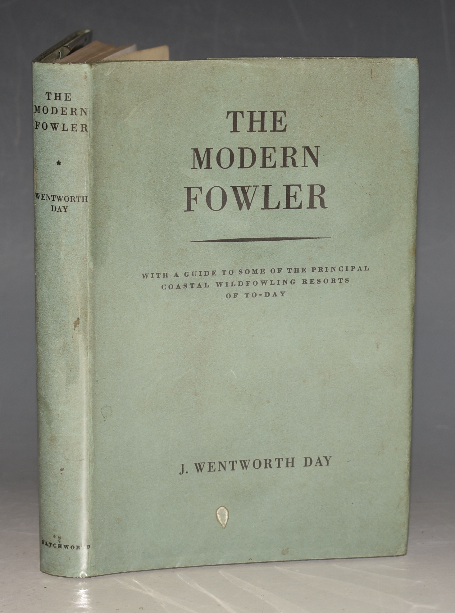 The Modern Fowler With a Guide to some of the Principle Coastal Wildfowling Resorts of To-Day. With an Introduction by Sir Claude Champion De Crespigny, Bart.