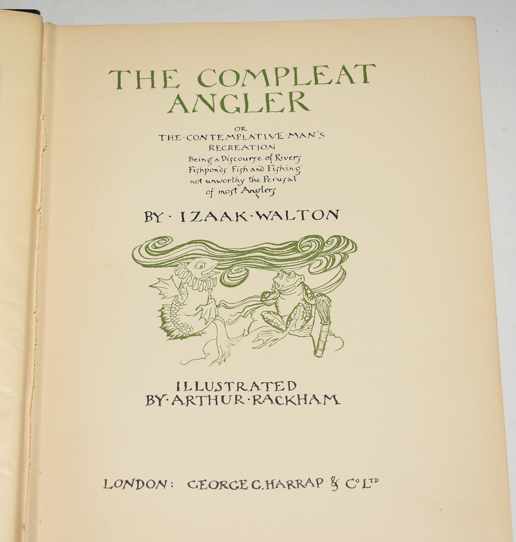 The Compleat Angler. Or The Contemplative Man’s Recreation. Being a discourse of Rivers, Fishponds, Fish and Fishing not unworthy the Perusal of most Anglers. Illustrated by Arthur Rackham.