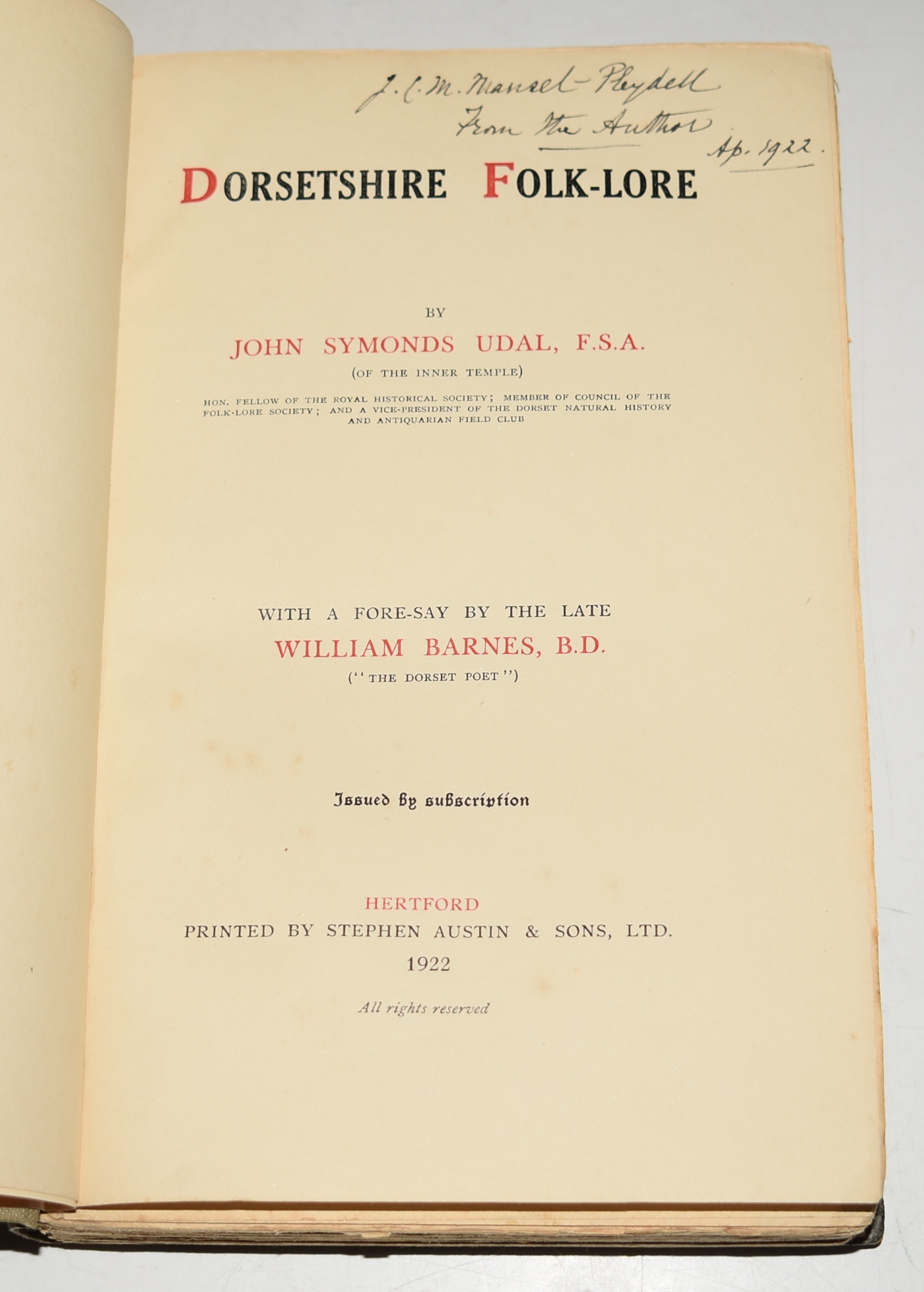 Dorsetshire Folk-Lore. With a Fore-Say by the late WILLIAM BARNES (16 pages). Issued by subscription. SIGNED BY AUTHOR.