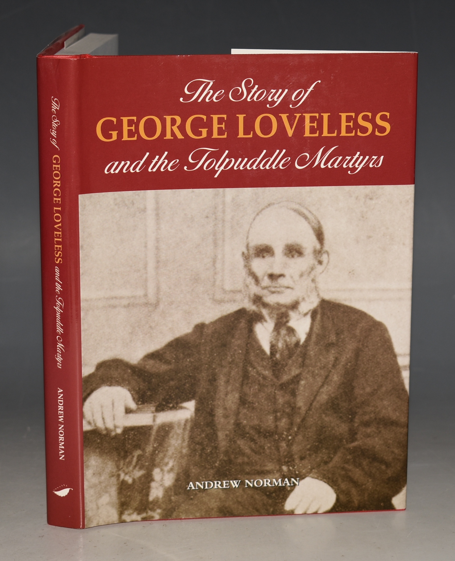 The Story of George Loveless And The Tolpuddle Martyrs
