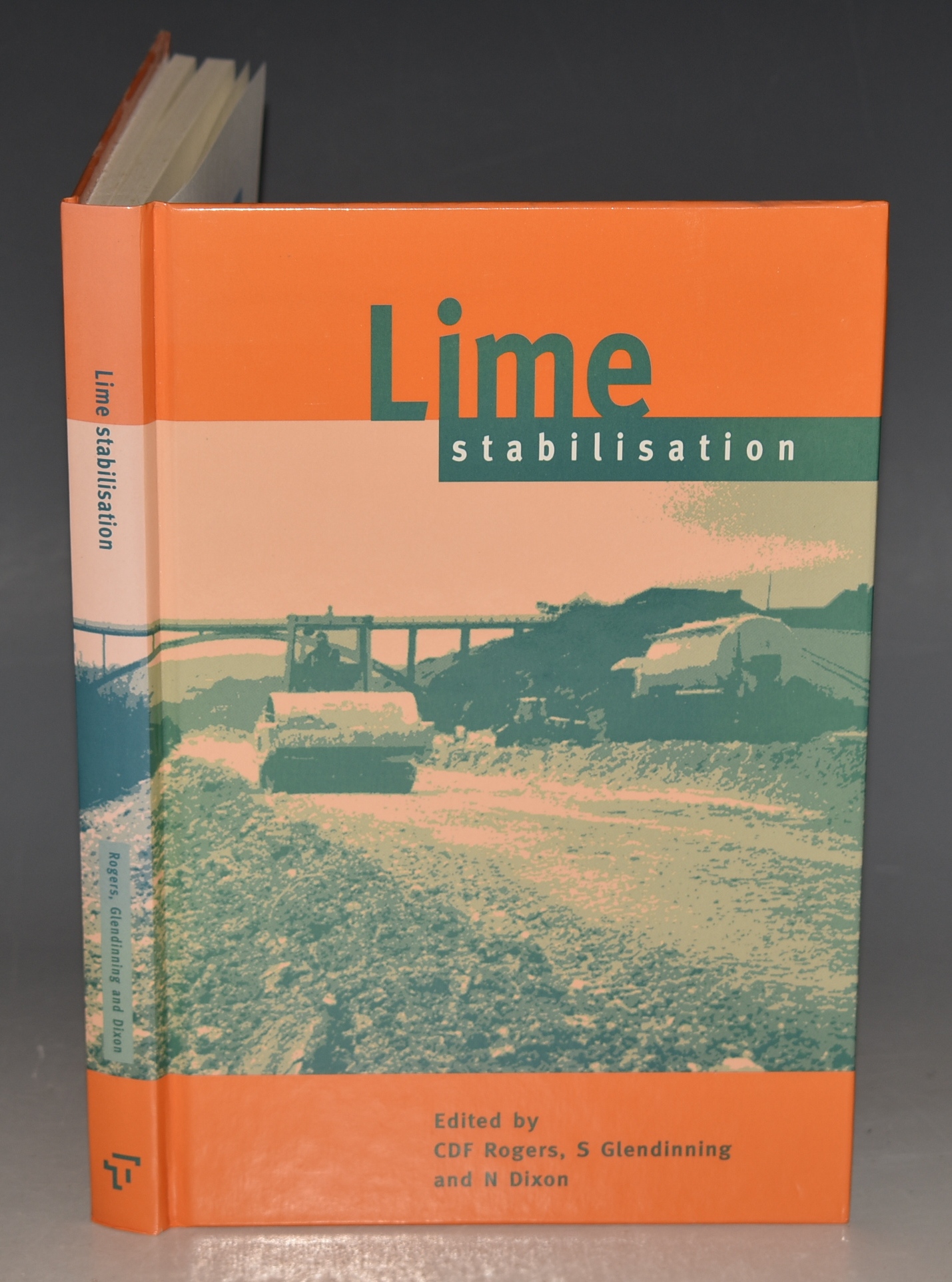 Lime Stabilisation Proceedings of the seminar held at Loughborough University Civil & Building Engineering Department on 25 September 1996.