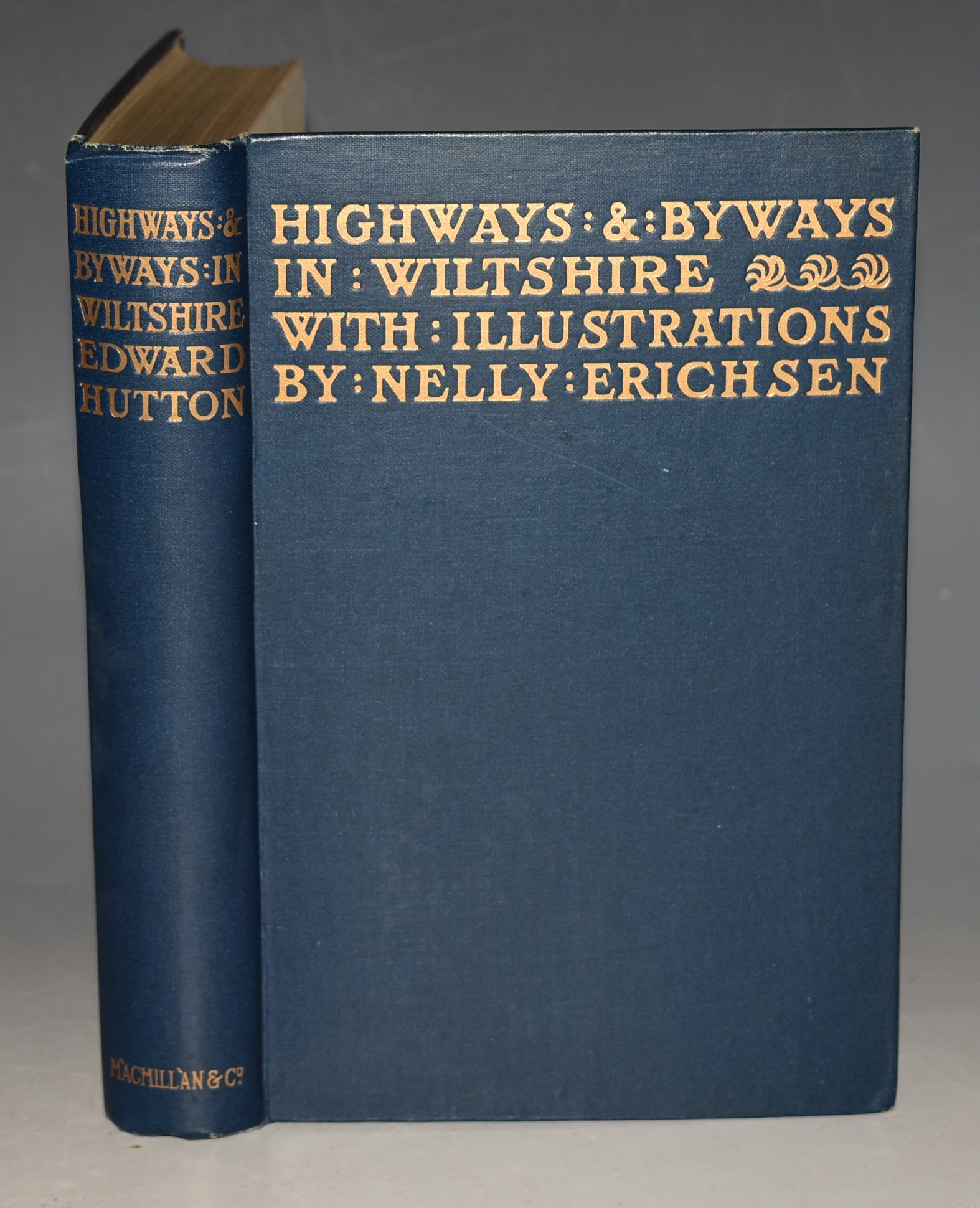 Highways And Byways In Wiltshire. Illustrated by Nelly Erichsen.