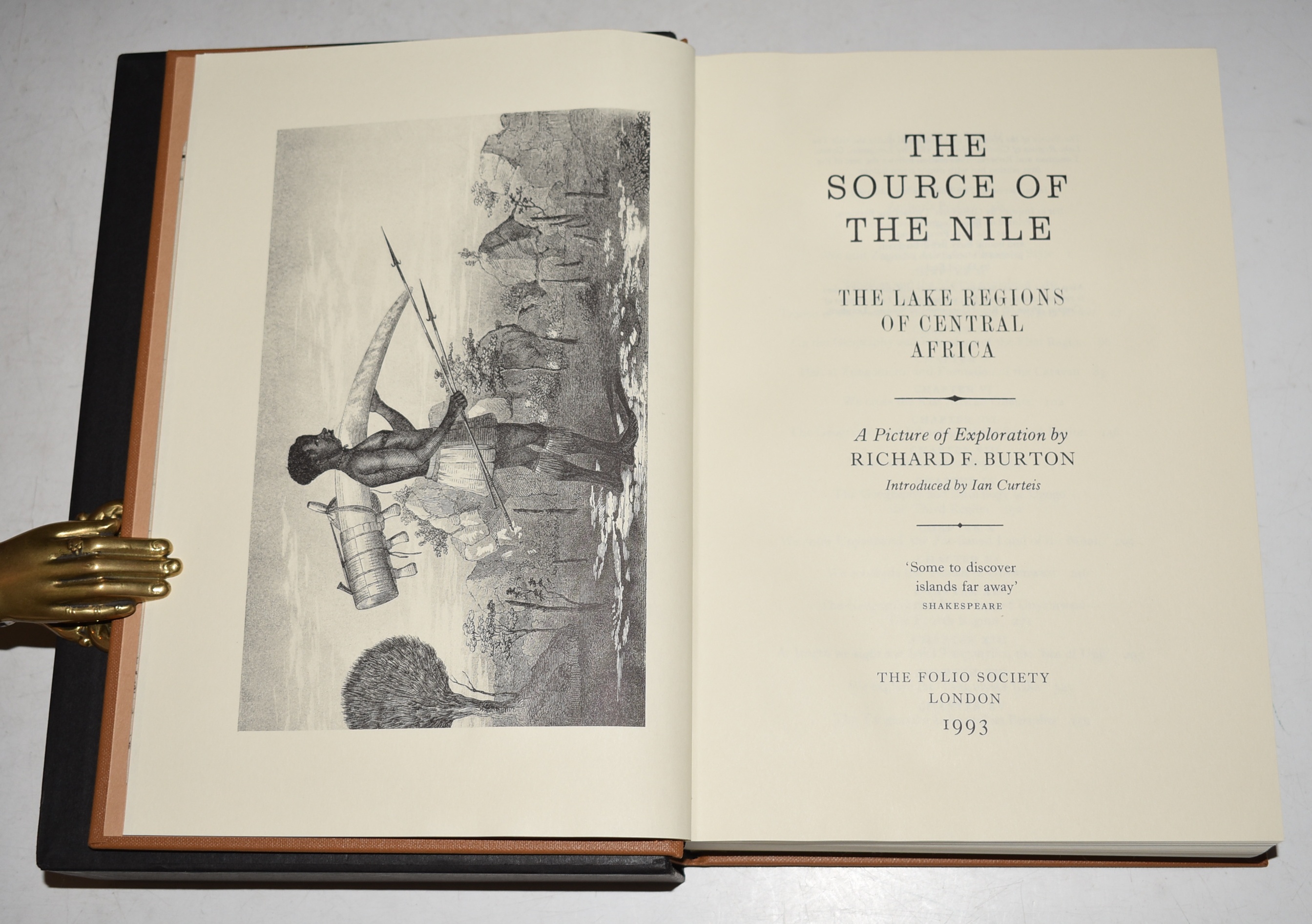 The Source of the Nile. The Lake Regions of Central Africa. A Picture of Exploration by Richard Burton. Introduced by Ian Curteis.