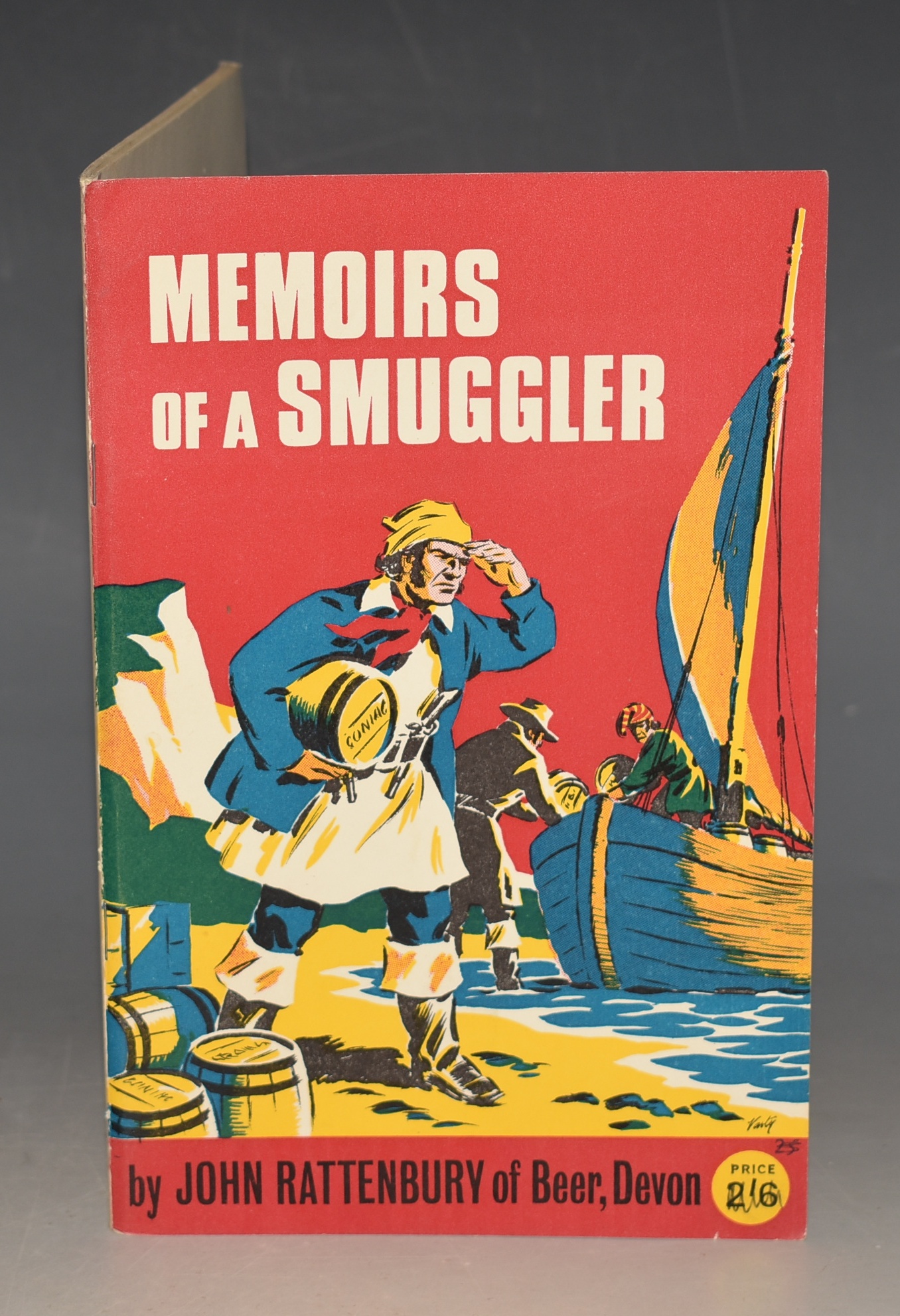 Memoirs of A Smuggler. Compiled from His Diary and Journal: Containing the Principal events in the Life of John Rattenbury, of Beer, Devonshire. Commonly called" The Rob Roy of the West".