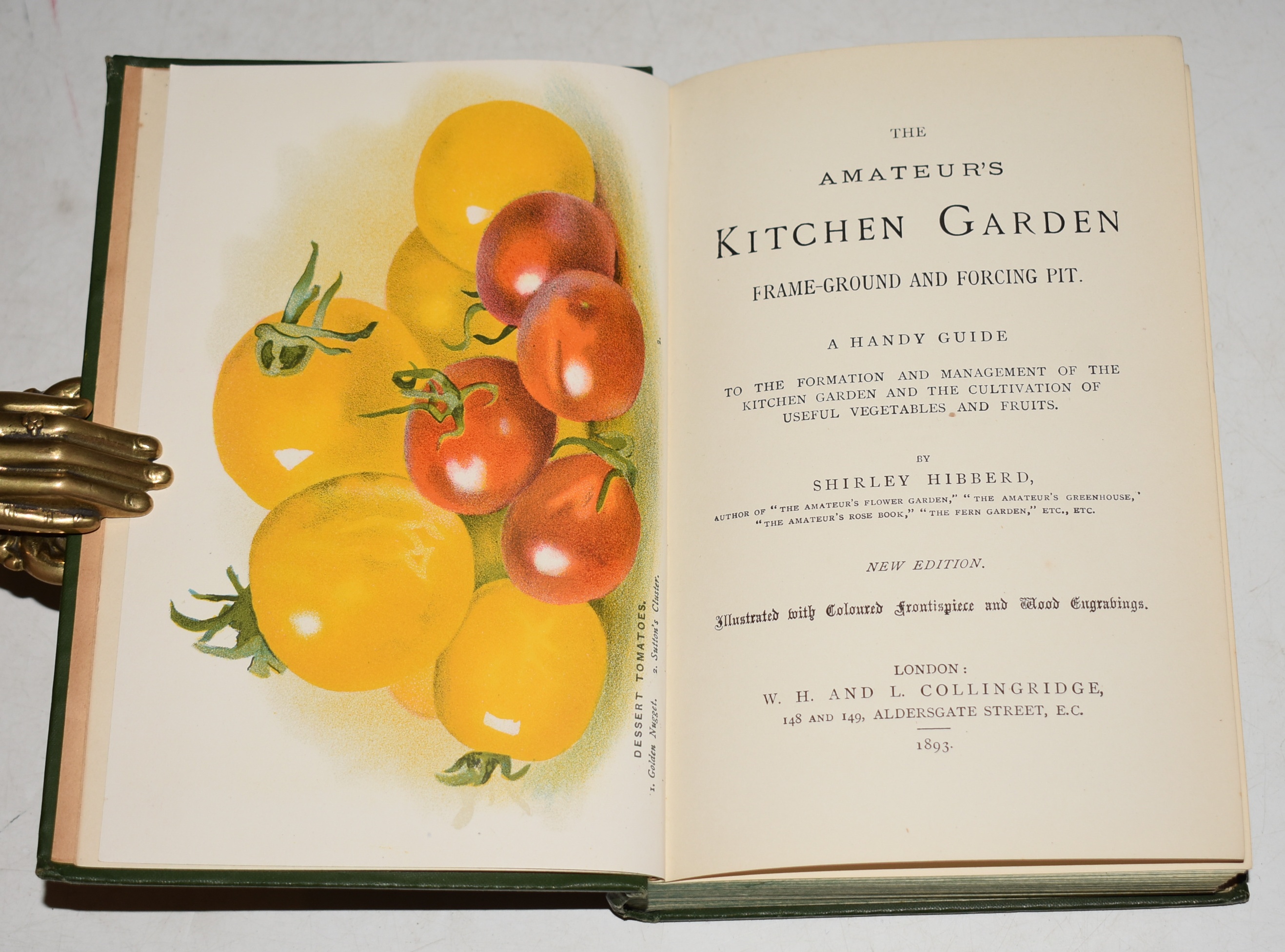The Amateur's Kitchen Garden. Frame-Ground and Forcing Pit: A Handy Guide to the Formation and Management of the Kitchen Garden and the Cultivation of Useful Vegetables and Fruits.