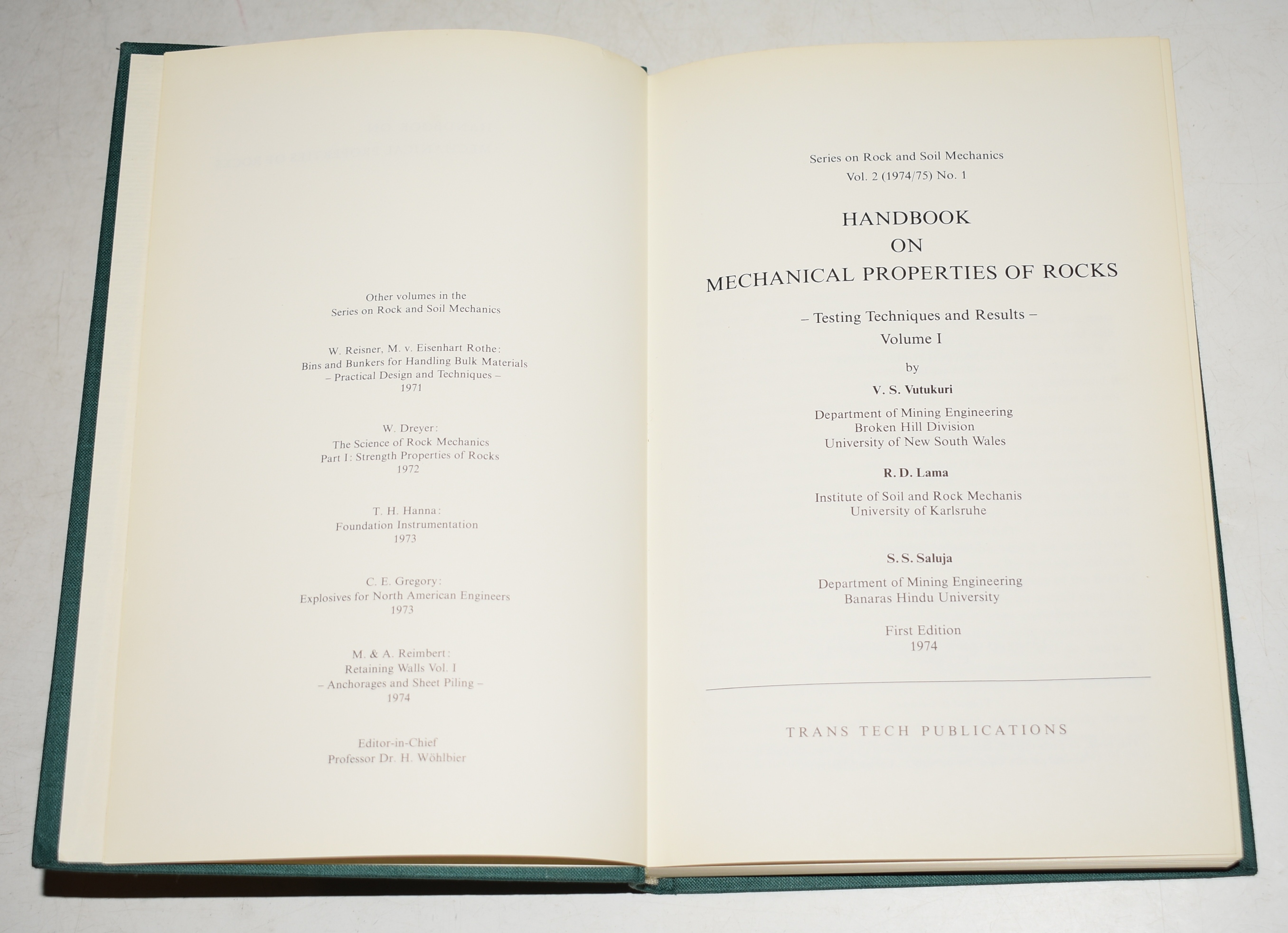 Handbook on Mechanical Properties of Rocks, Testing Techniques and Results. In Four Volumes. (Series on Rock and Soil Mechanics.)