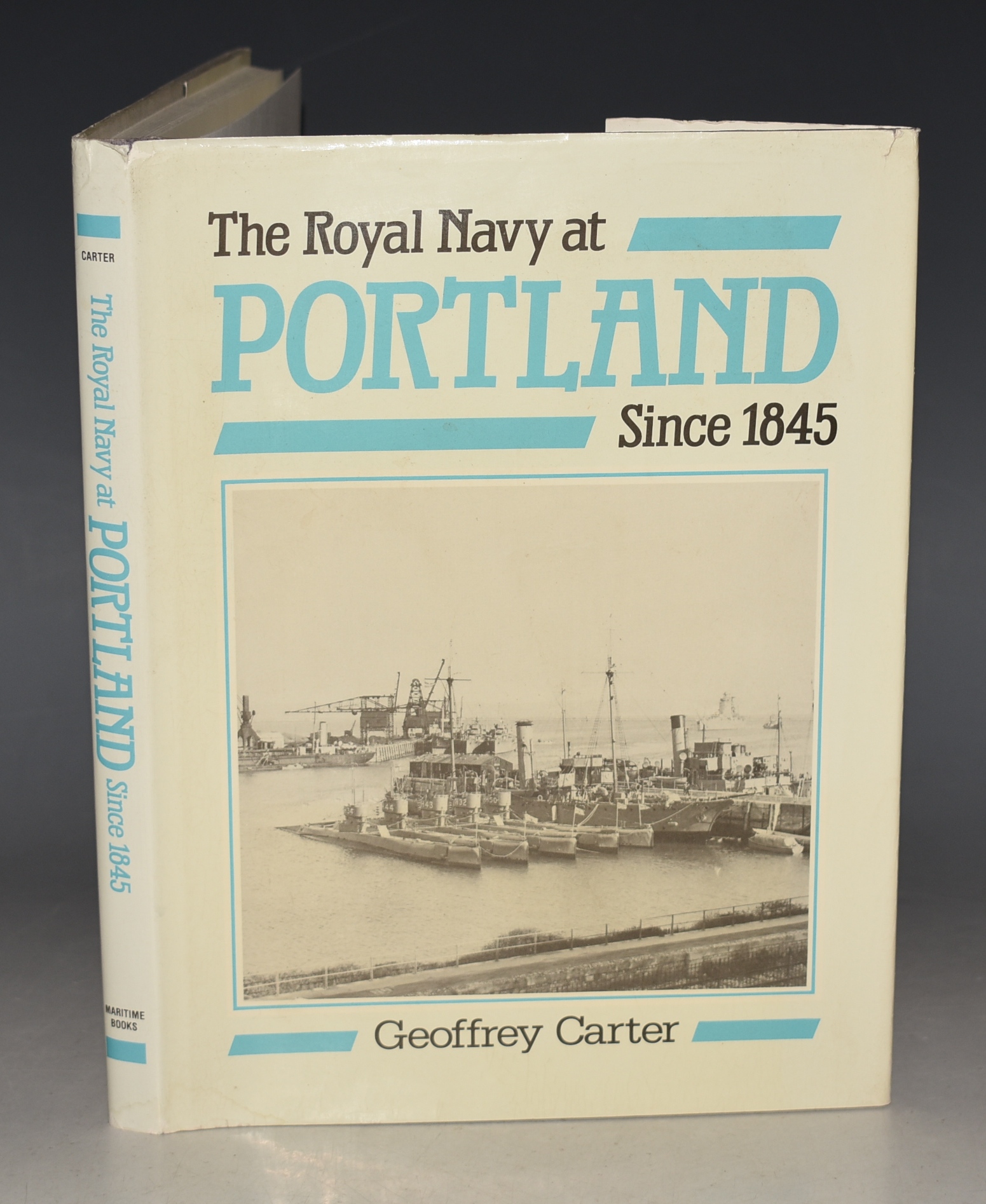 The Royal Navy at Portland Since 1845.