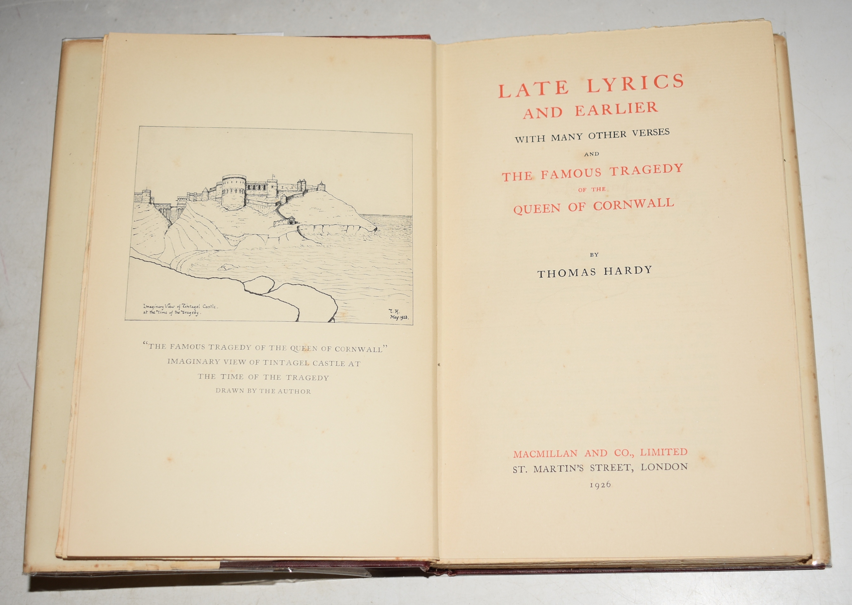 Late Lyrics and Earlier, With Many Other Verses, And The Famous Tragedy of The Queen of Cornwall. Wessex Edition. The Works of Thomas Hardy in Prose and Verse, With Prefaces and Notes. Verse Vol. V.